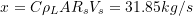 \[ x=C \rho_L A R_s V_s = 31.85 kg/s \]