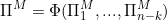 \[ \Pi^M=\Phi(\Pi^M_1, ... , \Pi^M_{n-k}) \]