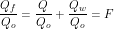 \[ \frac{Q_f}{Q_o}=\frac{Q}{Q_o}+\frac{Q_w}{Q_o}=F \]