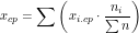 \[x_{cp}=\sum \left(x_{i.cp}\cdot\frac{n_i}{\sum n} \right )\]