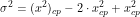 \[\sigma^2=(x^2)_{cp}-2\cdot x^2_{cp} +x^2_{cp}\]