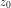 z_0
