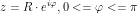 \[ z = R \cdot e^{i \varphi},  0<= \varphi <= \pi \]