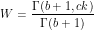 \[W=\frac{\Gamma(b+1,ck)}{\Gamma(b+1)}\]