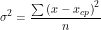 \[\sigma^2=\frac{\sum\left(x-x_{cp} \right )^2}{n}\]