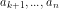 a_{k+1}, ... , a_n