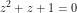 \[ z^2 + z + 1 = 0 \]