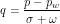 \[ q=\frac{p - p_w}{\sigma + \omega} \]