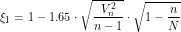 \[\xi_1=1-1.65\cdot\sqrt{\frac{V^2_n}{n-1}} \cdot \sqrt{1-\frac{n}{N}}\]