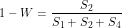 \[1-W=\frac{S_2}{S_1+S_2+S_4}\]
