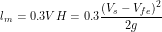 \[ l_m=0.3 VH=0.3 \frac{(V_s-V_{fe})^2}{2g}  \]