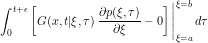 \[ \int_0^{t+\epsilon} \left [ G(x,t|\xi,\tau) \, \frac{\partial p(\xi,\tau)}{\partial \xi} - 0 \right ] \Bigg |_{\xi=a}^{\xi=b} \, d\tau \]