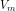 V_m