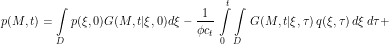 \[ p(M,t) = \int\limits_D p(\xi, 0) G(M,t|\xi,0) d\xi - \frac{1}{\phi c_t} \, \int\limits_0^t \int\limits_D \, G(M,t|\xi,\tau) \, q(\xi,\tau) \, d\xi \, d\tau + \]