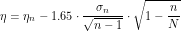 \[\eta=\eta_n-1.65\cdot\frac{\sigma_n}{\sqrt{n-1}} \cdot \sqrt{1-\frac{n}{N}}\]