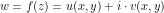 \[ w = f(z) = u(x,y) + i \cdot v(x, y) \]
