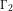 \Gamma_2