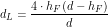 \[ d_L= \frac{4 \cdot h_F (d - h_F)}{d} \]
