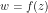 w = f(z)