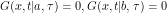\[ G(x,t|a,\tau) = 0, G(x,t|b,\tau) = 0 \]