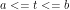 a<=t<=b