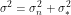 \[\sigma^2=\sigma^2_n+\sigma^2_*\]